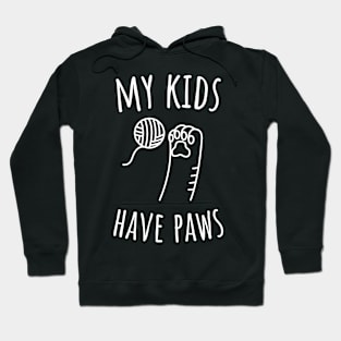 My Kids Have Paws Hoodie